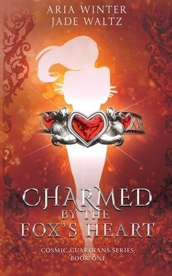 Charmed By The Foxs Heart: Superhero Reverse Harem Romance