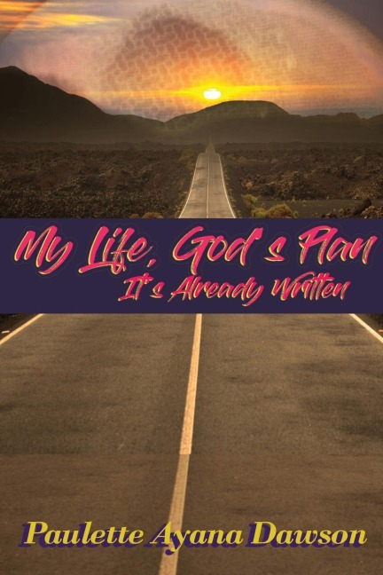 My Life, Gods Plan: Its Already Written