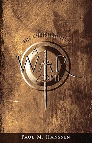 The Christian Life - A War Zone