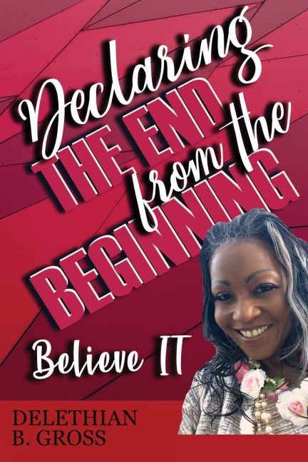 Declaring the End from the Beginning: Believe IT