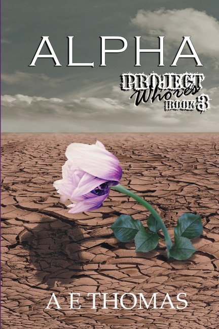 Alpha: Project Whores Book 3