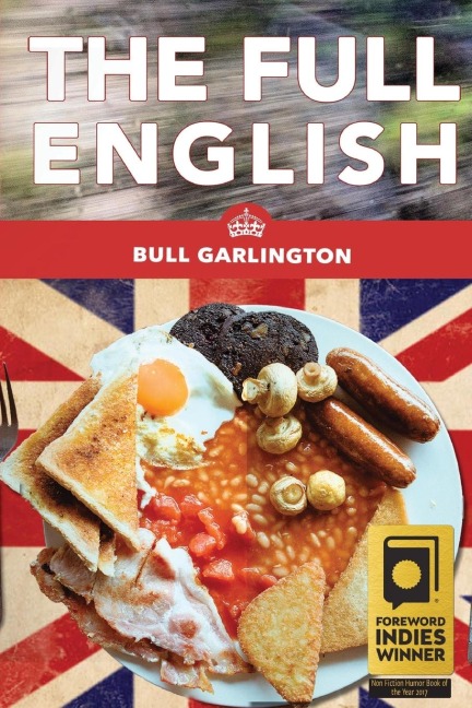 The Full English: A Chicago Familys Trip on a Bus Through the U.K.-With Beans!