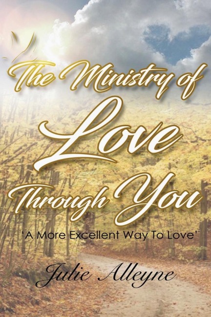 The Ministry of Love Through You: Revised Edition
