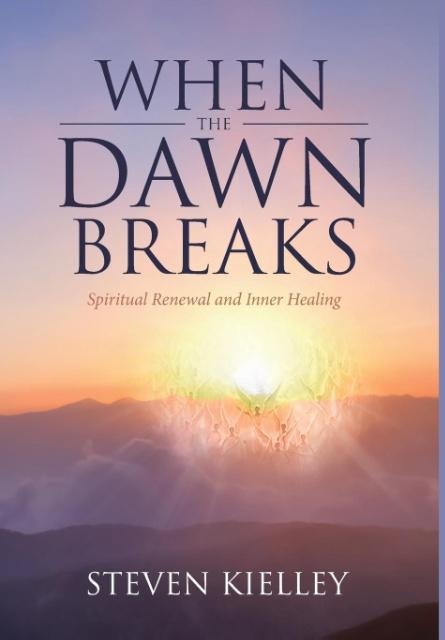 When The Dawn Breaks: Spiritual Renewal and Inner Healing