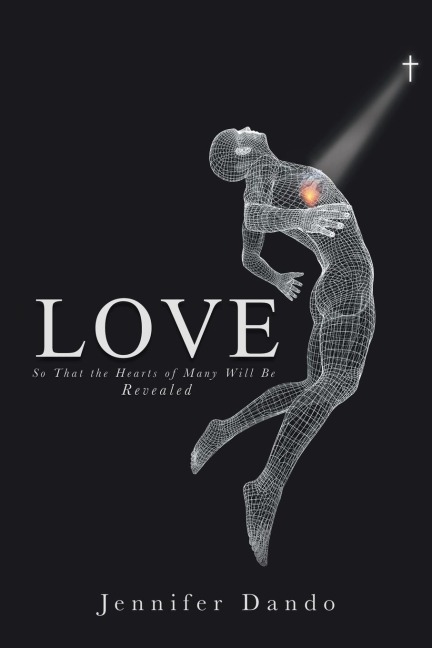 Love: So That the Hearts of Many Will Be Revealed