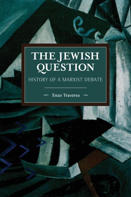 The Jewish Question: History of a Marxist Debate