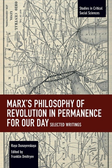 Marx's Philosophy of Revolution in Permanence for Our Day: Selected Writings