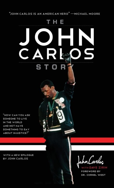 The John Carlos Story: The Sports Moment That Changed the World