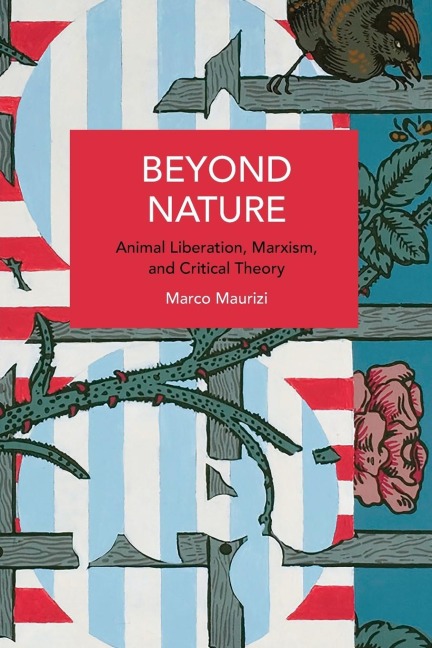 Beyond Nature: Animal Liberation, Marxism, and Critical Theory