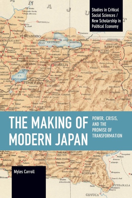 The Making of Modern Japan: Power, Crisis, and the Promise of Transformation