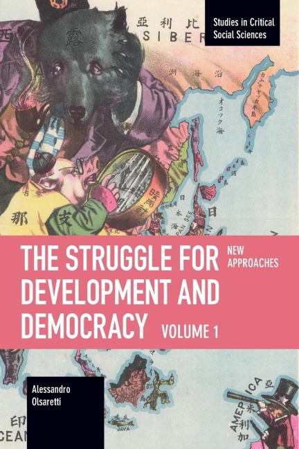 The Struggle for Development and Democracy: Volume 1 - New Approaches