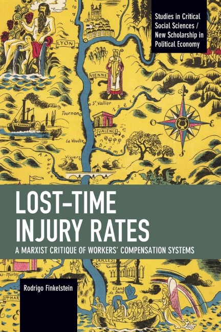 Lost-Time Injury Rates: A Marxist Critique of Workers Compensation Systems