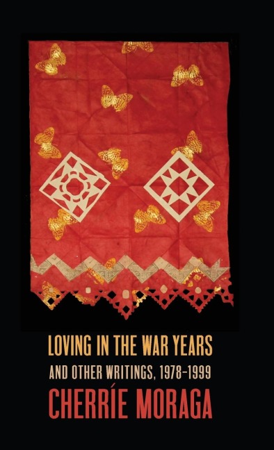 Loving in the War Years: And Other Writings, 1978-1999