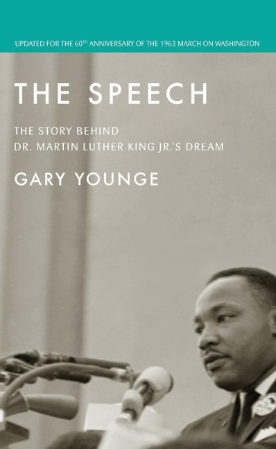 The Speech: The Story Behind Dr. Martin Luther King Jr.'s Dream (Updated Edition)