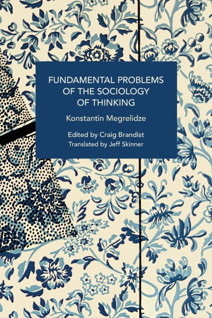 Fundamental Problems of the Sociology of Thinking