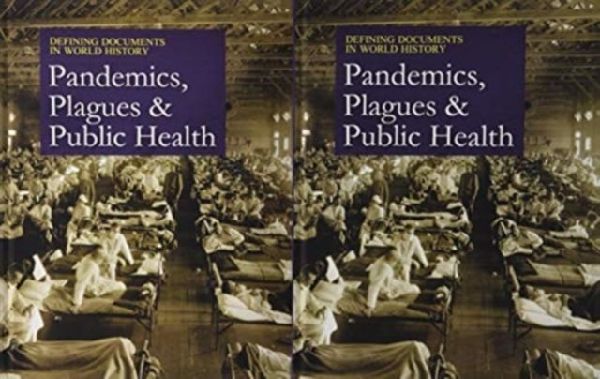 Defining Documents in World History: Plagues, Pandemics, and Public Health