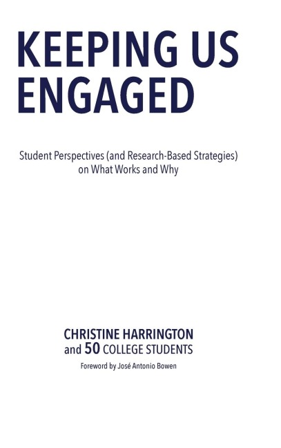 Keeping Us Engaged: Student Perspectives (and Research-Based Strategies) on What Works and Why