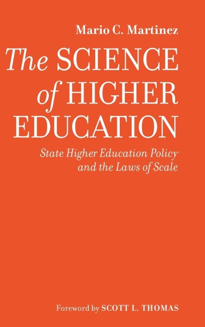 The Science of Higher Education: State Higher Education Policy and the Laws of Scale