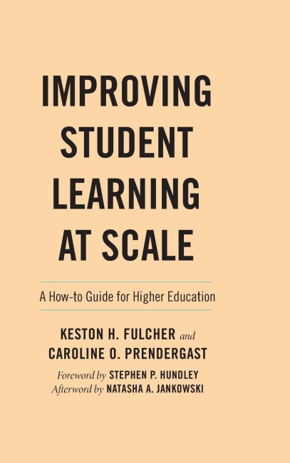Improving Student Learning at Scale: A How-To Guide for Higher Education