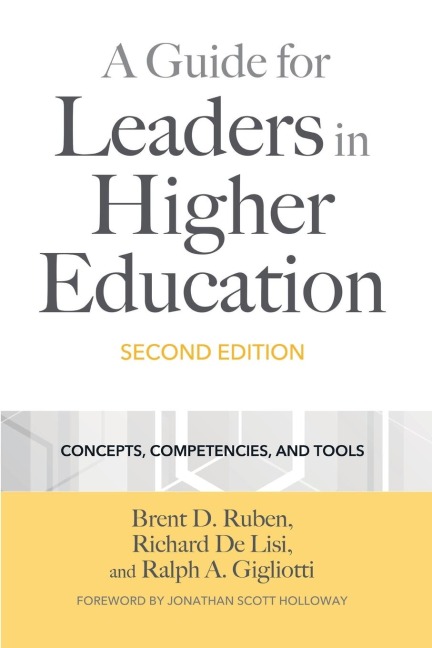 A Guide for Leaders in Higher Education: Concepts, Competencies, and Tools