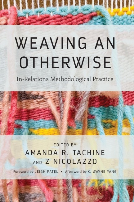 Weaving an Otherwise: In-Relations Methodological Practice