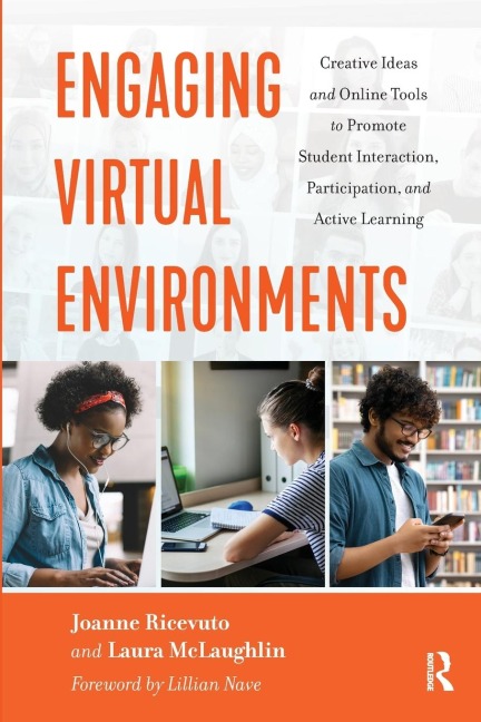 Engaging Virtual Environments: Creative Ideas and Online Tools to Promote Student Interaction, Participation, and Active Learning