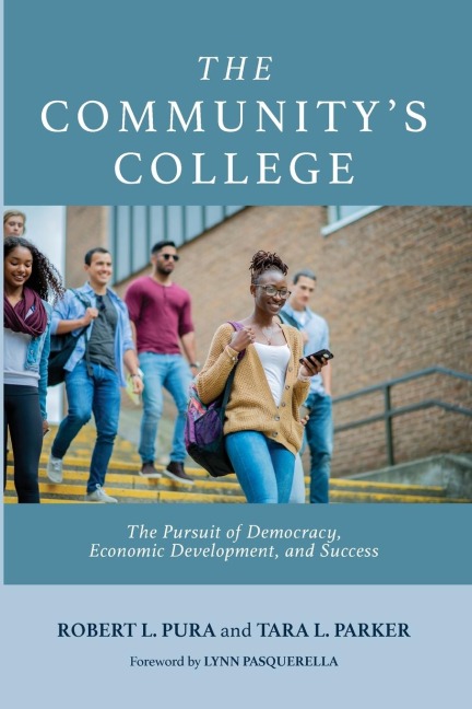 The Community's College: The Pursuit of Democracy, Economic Development, and Success