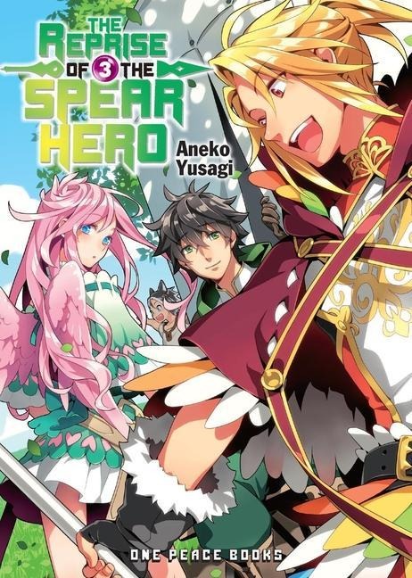 The Reprise of the Spear Hero Volume 3: Light Novel
