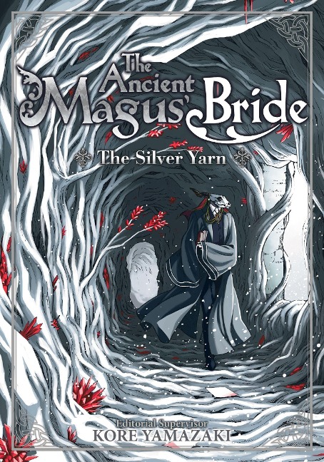 The Ancient Magus Bride: The Silver Yarn (Light Novel)