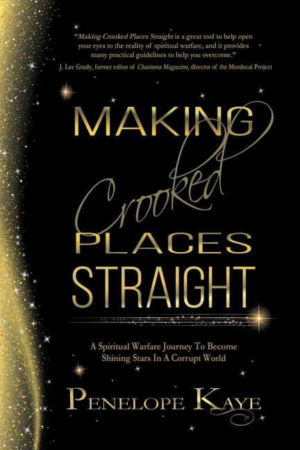 Making Crooked Places Straight: A Spiritual Warfare Journey to Become Shining Stars in a Corrupt World