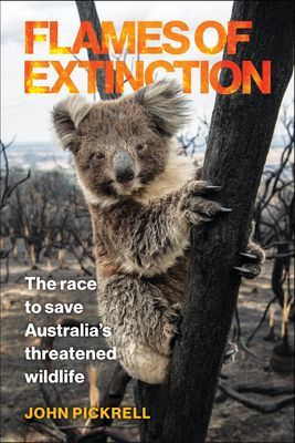 Flames of Extinction: The Race to Save Australias Threatened Wildlife