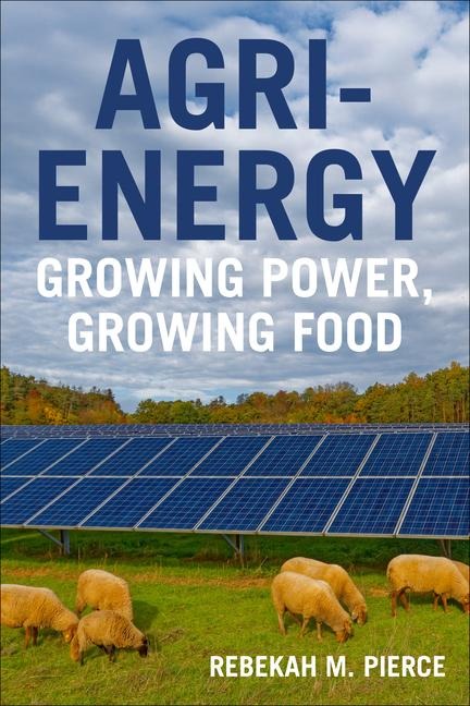 Agri-Energy: Growing Power, Growing Food