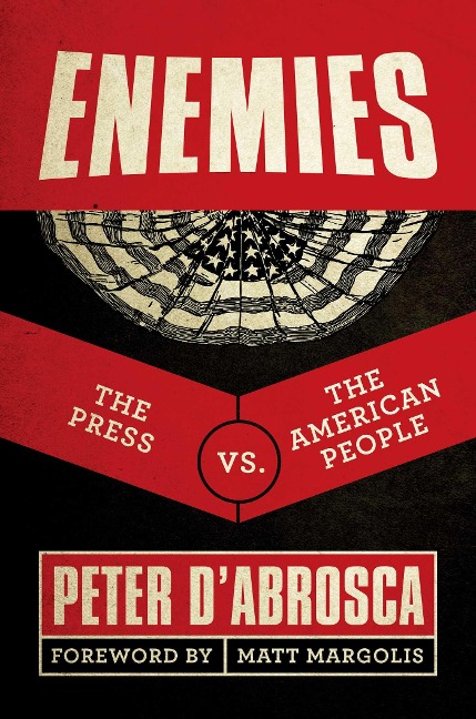 Enemies: The Press vs. the American People