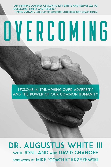 Overcoming: Lessons in Triumphing Over Adversity and the Power of Our Common Humanity