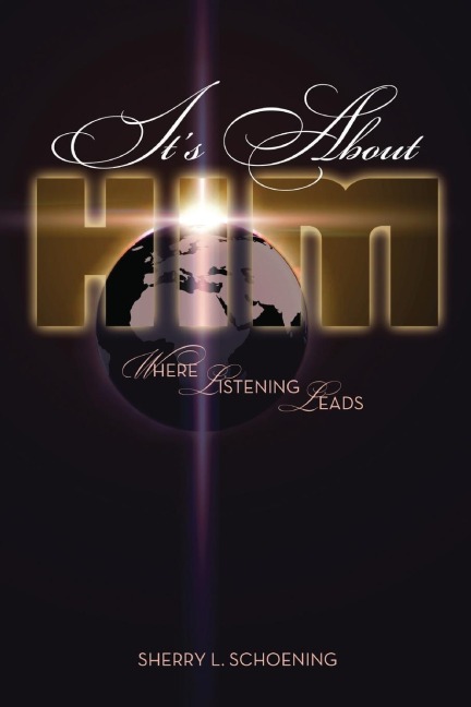 Its about Him: Where Listening Leads