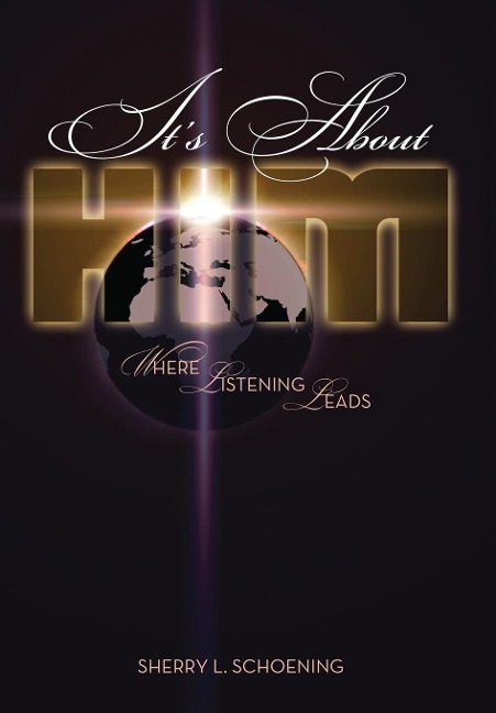 Its about Him: Where Listening Leads
