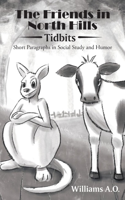 The Friends in North Hills; Tidbits: Short Paragraphs in Social Study and Humor
