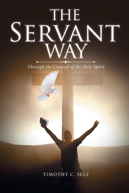 The Servant Way: Through the Counsel of the Holy Spirit