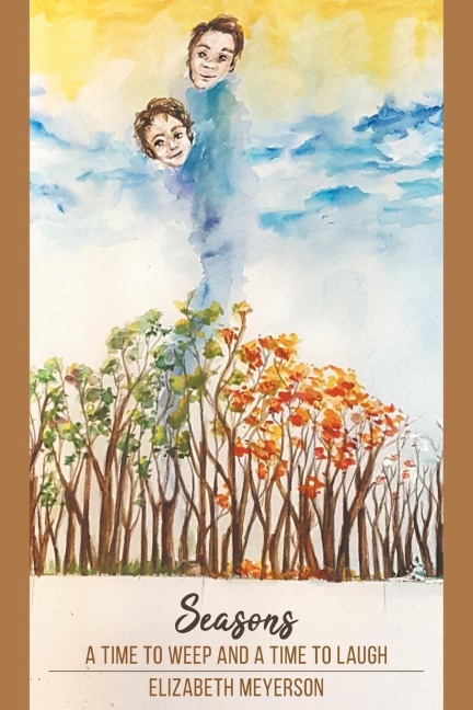 Seasons: A Time to Weep and a Time to Laugh