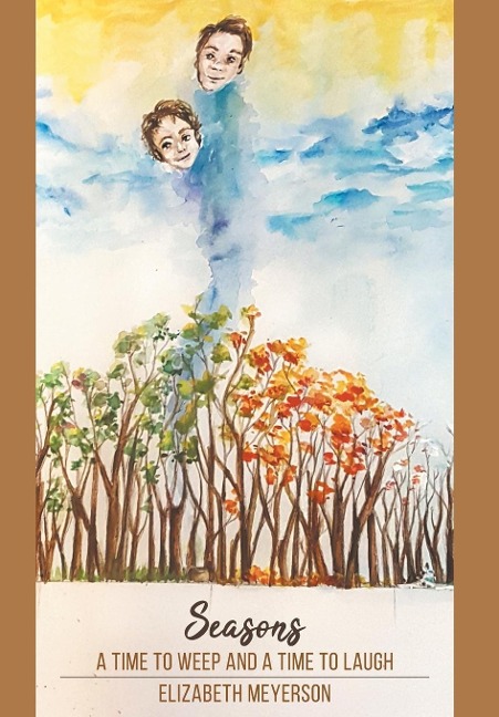 Seasons: A Time to Weep and a Time to Laugh