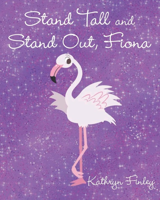 Stand Tall and Stand Out, Fiona