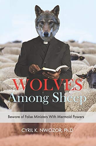 Wolves Among Sheep Beware Of False Ministers With Mermaid Powers