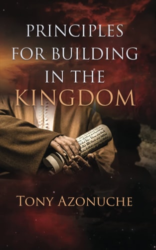 Principles for Building in the Kingdom