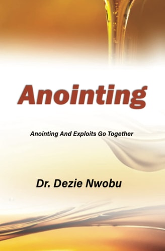Anointing Anointing And Exploits Go Together