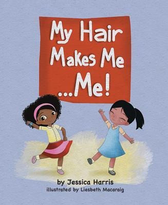 My Hair Makes Me Me
