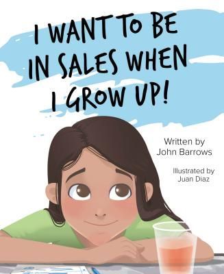 I Want to Be in Sales When I G
