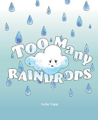 Too Many Raindrops