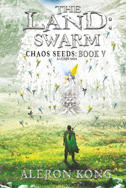 The Land: Swarm: A LitRPG Saga