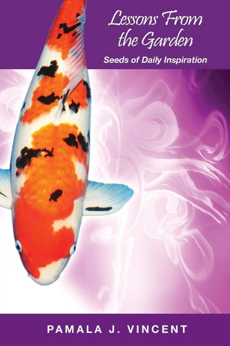 Lessons from the Garden Seeds of Daily Inspiration