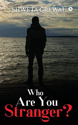 Who Are You Stranger?